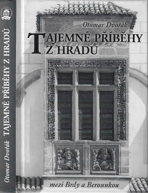 Tajemné příběhy z hradů mezi Brdy a Berounkou