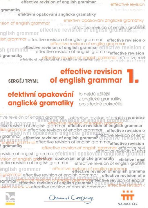 Effective revision of English grammar =Efektivní opakování anglické gramatiky