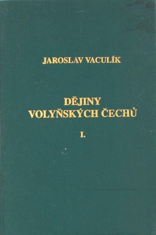 Dějiny volyňských Čechů, sv. 1