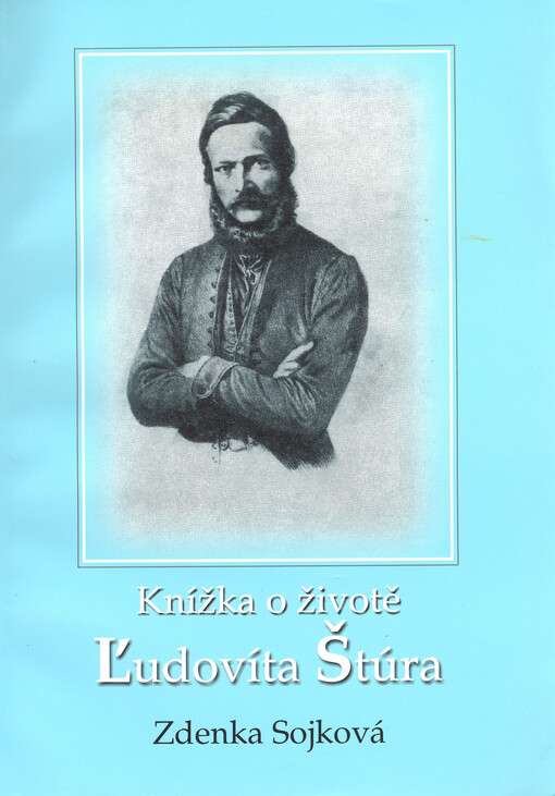 Knížka o životě Ľudovíta Štúra.