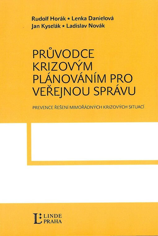 Průvodce krizovým plánováním pro veřejnou správu : [prevence řešení mimořádných krizových situací]