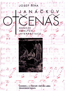 Janáčkův Otčenáš (geneze, analýza, interpretace)