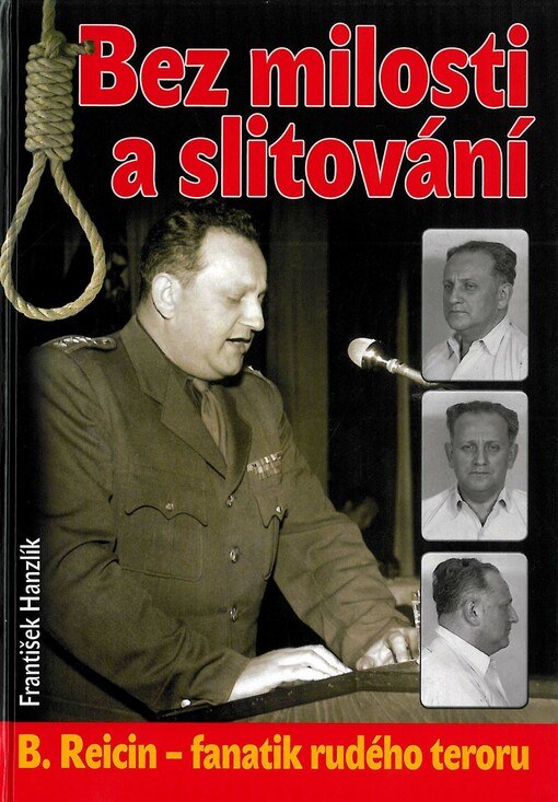 Bez milosti a slitování: B. Reicin - fanatik rudého teroru