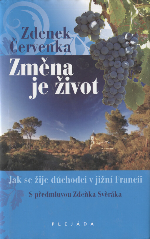 Změna je život: jak se žije důchodci v jižní Francii