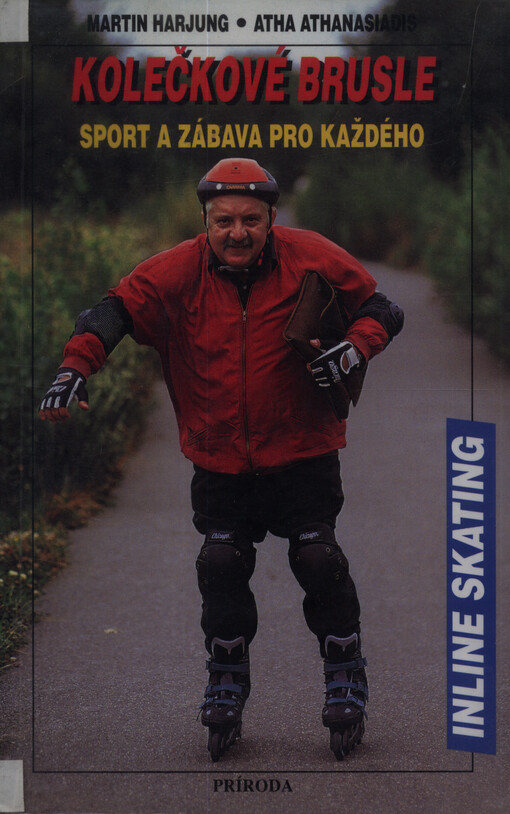 Kolečkové brusle : sport a zábava pro každého