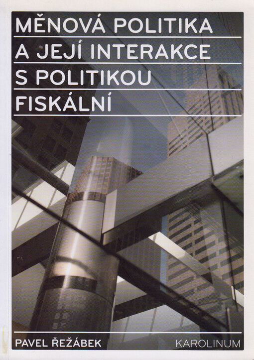Měnová politika a její interakce s politikou fiskální