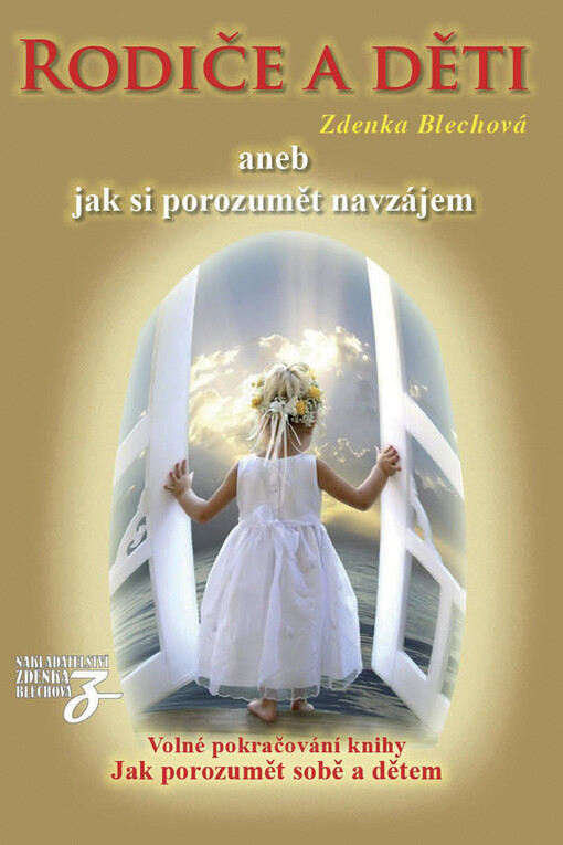 Rodiče a děti, aneb, Jak si porozumět navzájem