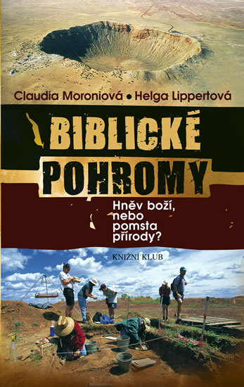 Biblické pohromy : hněv boží nebo pomsta přírody?