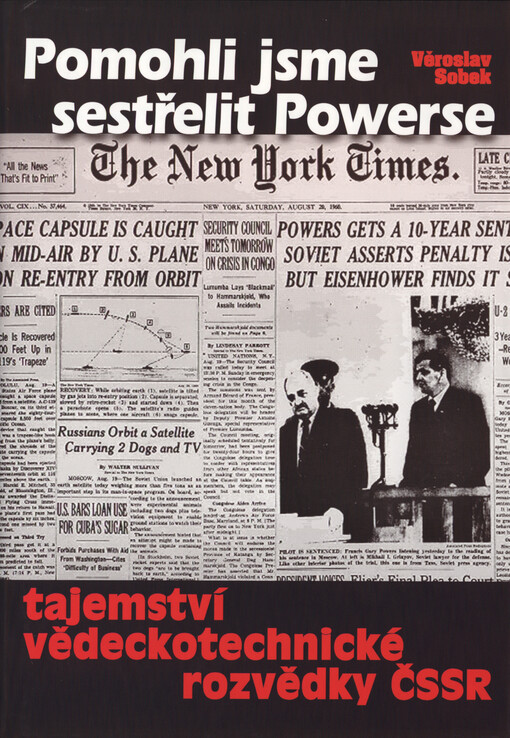 Pomohli jsme sestřelit Powerse : tajemství Vědeckotechnické rozvědky ČSSR