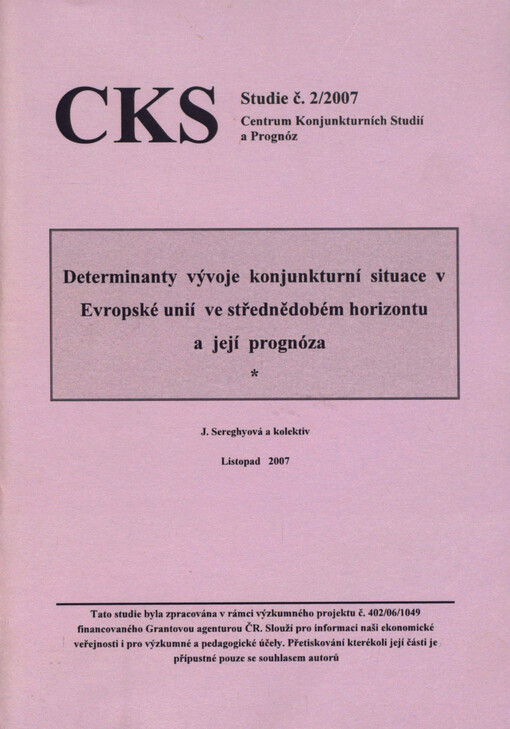 Determinanty vývoje konjunkturní situace v Evropské unii ve střednědobém horizontu a její prognóza