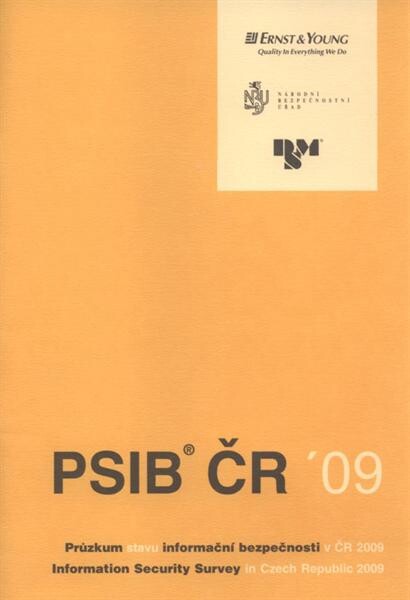 Průzkum stavu informační bezpečnosti v ČR ... :PSIB = Czech information security survey ...