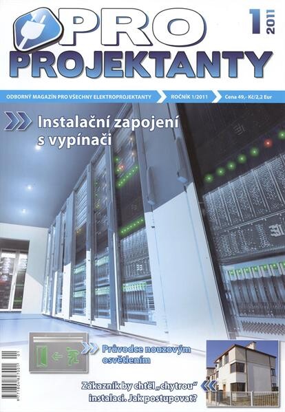 Pro projektanty :odborný magazín pro všechny elektroprojektanty