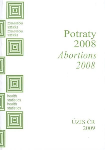 Zdravotnická statistika. Potraty ...