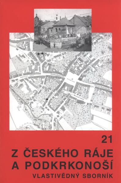 Z Českého ráje a Podkrkonoší : vlastivědný sborník