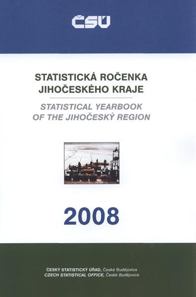 Statistická ročenka Jihočeského kraje ... = Statistical yearbook of the Jihočeský region ...