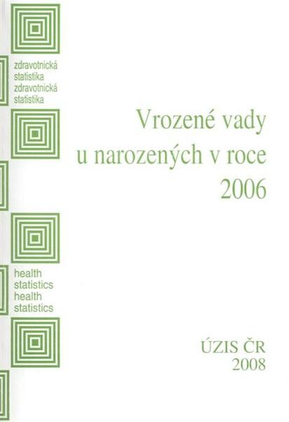 Zdravotnická statistika. Vrozené vady u narozených v roce ...