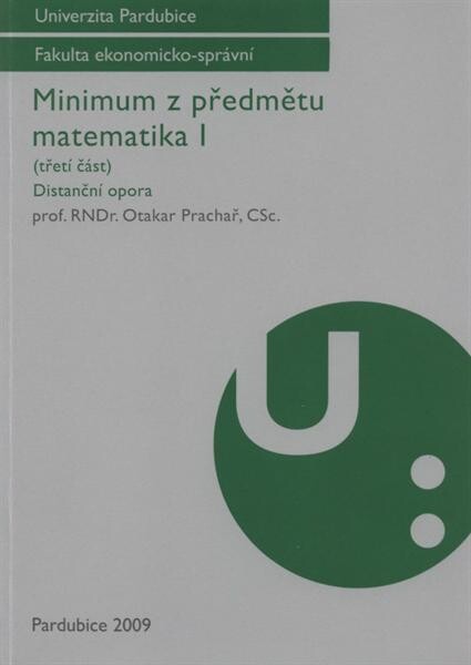 Minimum z předmětu matematika I :pro kombinovanou formu studia