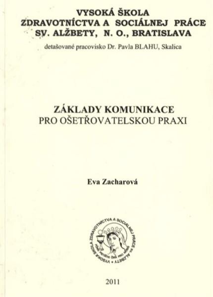 Základy komunikace pro ošetřovatelskou praxi
