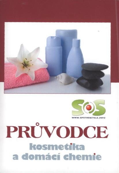 Kosmetika a domácí chemie : průvodce