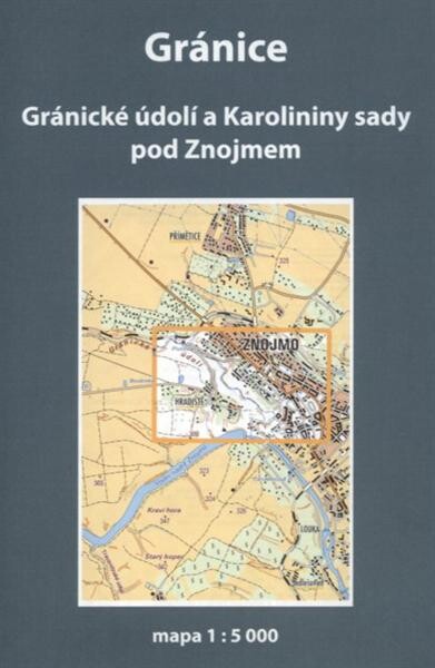 Gránice Gránické údolí a Karolininy sady pod Znojmem