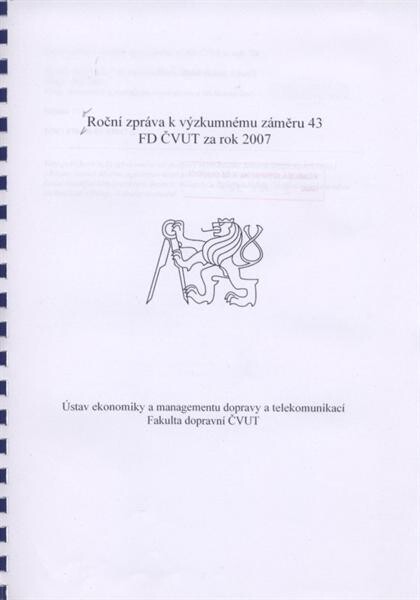 Roční zpráva k výzkumnému záměru 43 FD ČVUT za rok 2007