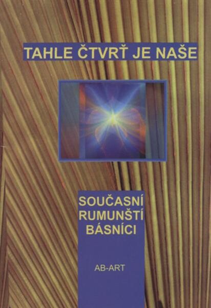 Tahle čtvrť je naše :současní rumunští básníci
