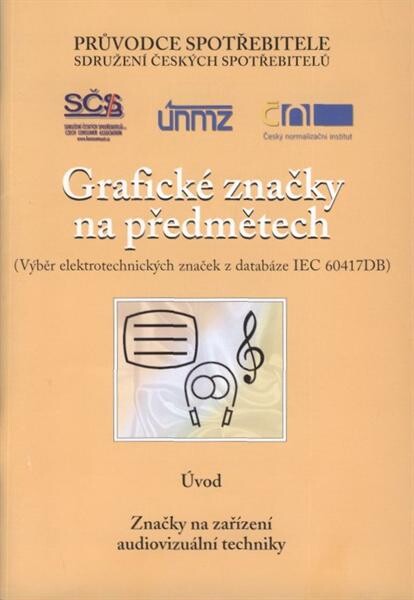 Grafické značky na předmětech :(výběr elektrotechnických značek z databáze IEC 60417DB)