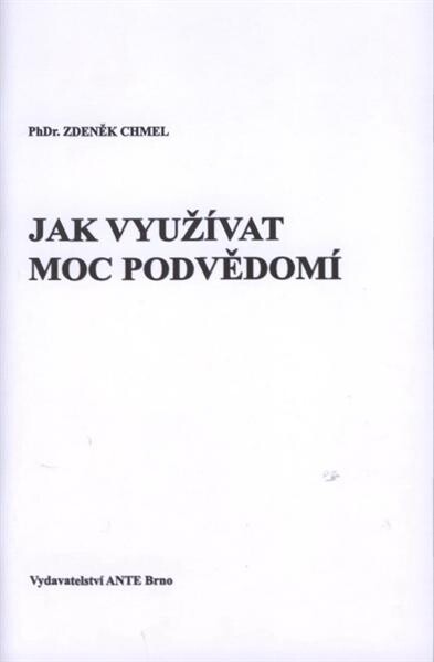 Jak využívat moc podvědomí