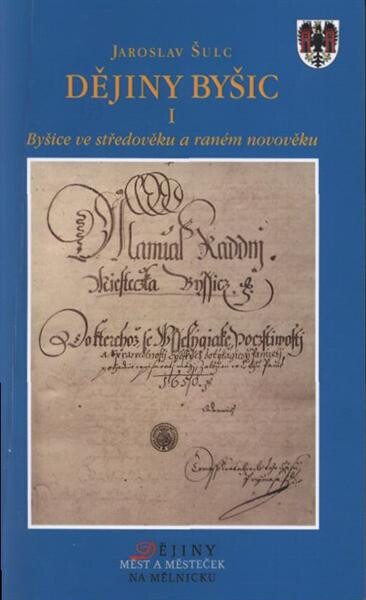 Dějiny Byšic.I,Byšice ve středověku a raném novověku