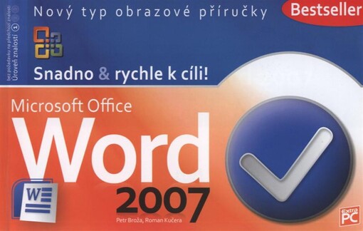 Microsoft Word 2007 :snadno & rychle