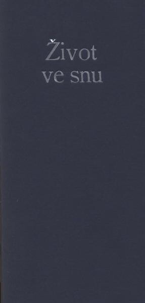 Život ve snu: básně