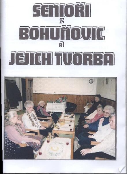 Senioři z Bohuňovic a jejich tvorba
