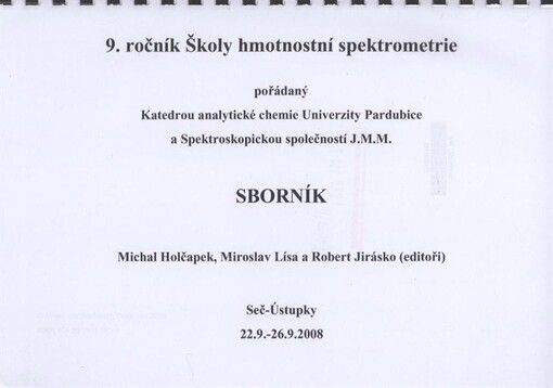 ... ročník Školy hmotnostní spektrometrie :sborník