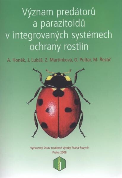 Význam predátorů a parazitoidů v integrovaných systémech ochrany rostlin :uplatněná metodika