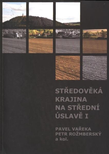 Středověká krajina na střední Úslavě I