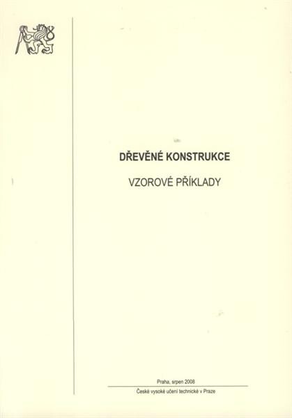 Dřevěné konstrukce : vzorové příklady