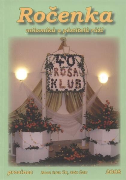 Ročenka milovníků a pěstitelů růží : prosinec 2008