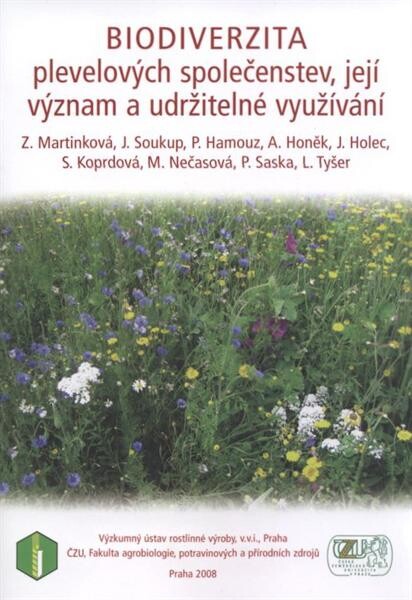 Biodiverzita plevelových společenstev, její význam a udržitelné využívání :uplatněná metodika