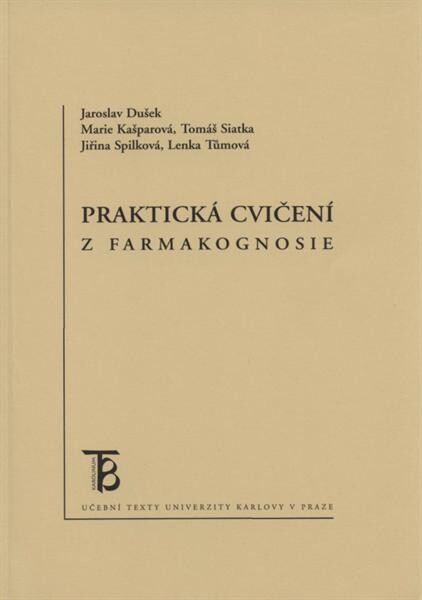Praktická cvičení z farmakognosie, 2. vyd.