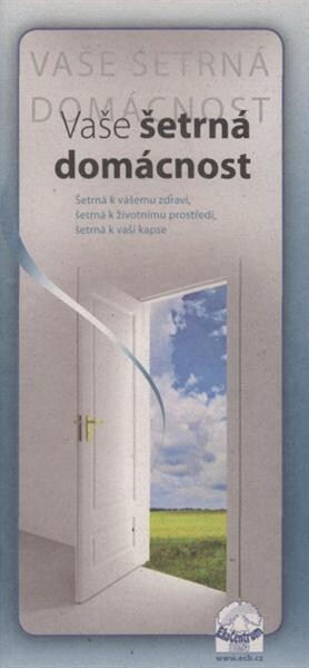 Vaše šetrná domácnost : šetrná k vašemu zdraví, šetrná k životnímu prostředí, šetrná k vaší kapse