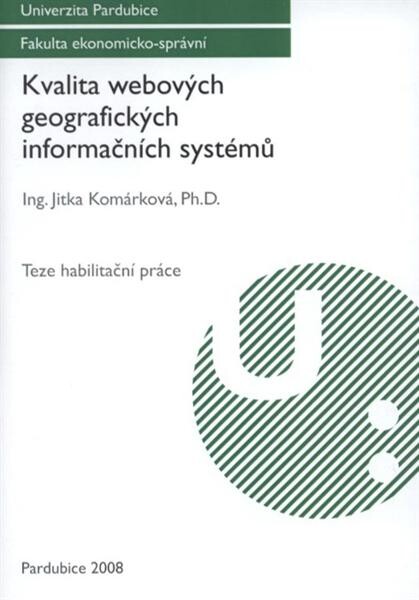 Kvalita webových geografických informačních systémů : teze habilitační práce