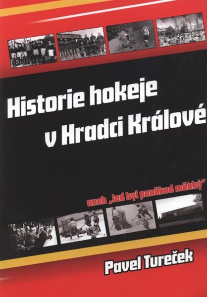 Historie hokeje v Hradci Králové, --aneb, Led byl poněkud měkký
