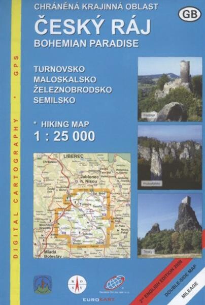 Chráněná krajinná oblast Český ráj Bohemian paradise : Turnovsko, Maloskalsko, Železnobrodsko, Semilsko : hiking map 1:25 000