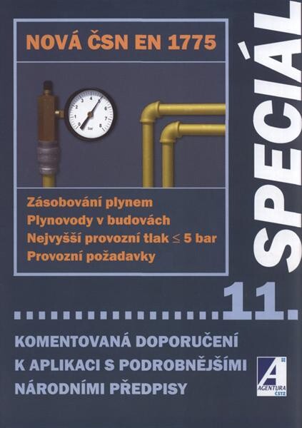 Nová ČSN EN 1775 - Zásobování plynem, Plynovody v budovách, Nejvyšší provozní tlak ≤ 5 bar, Provozní požadavky : komentovaná doporučení k aplikaci s podrobnějšími národními předpisy