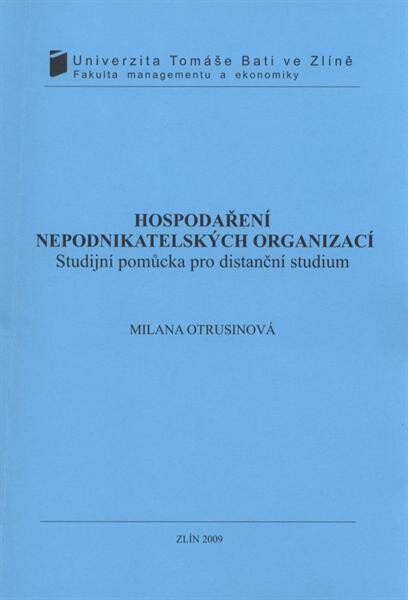 Hospodaření nepodnikatelských organizací : studijní pomůcka pro distanční studium