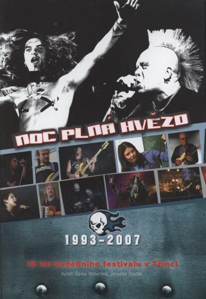 Noc plná hvězd : 15 let hudebního festivalu v Třinci : 1993-2007
