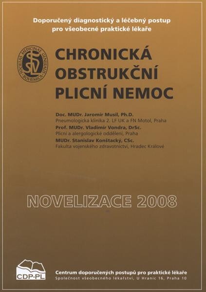 Chronická obstrukční plicní nemoc (CHOPN) :doporučený diagnostický a léčebný postup pro všeobecné a praktické lékaře : [novelizace 2008]