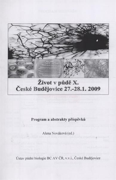Život v půdě X. :České Budějovice, 27.-28.1.2009 : program a abstrakty příspěvků