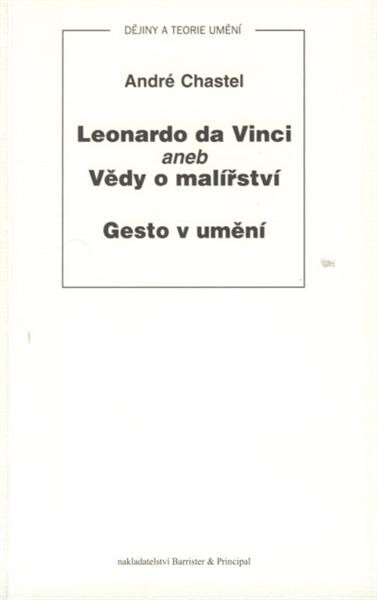 Leonardo da Vinci, aneb, Vědy o malířství ; Gesto v umění