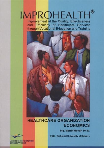 Economics of health institutions : standardization of evaluation of economic and financial indexes in the Czech Republic health institutions (HI)